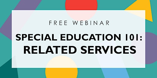 Special Education 101: Related Services