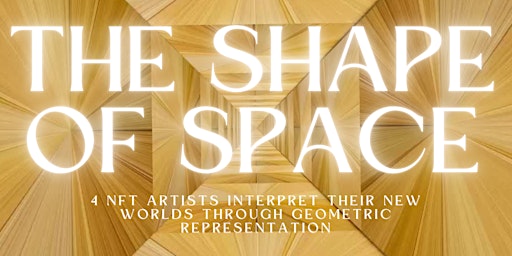 The Shape of Space Exhibit at The Canvas 3.0