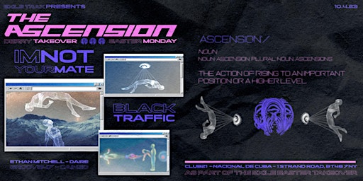 Exile Trax pres. The Ascension w/  IMNOTYOURMATE, Black Traffic & More!