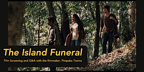 Hauptbild für Screening of 'The Island Funeral' and Q&A with the director, Pimpaka Towira