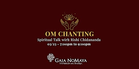 OM Chanting + Spiritual talk withMonk Swami Chidananda