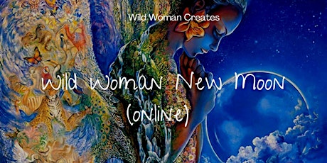 Wild Womand New Moon Circle (online)