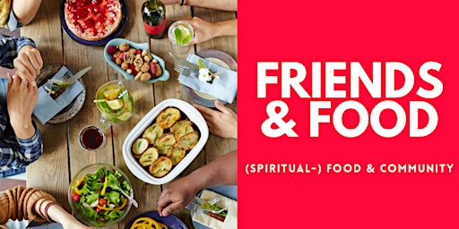 Primaire afbeelding van FRIENDS & FOOD - 05.05.2024 - Fischerinsel (Mitte)