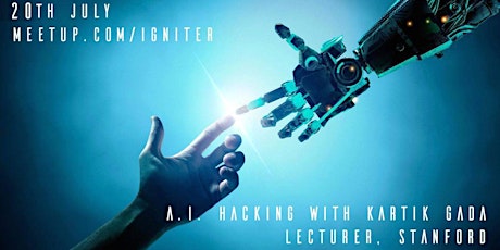 A.I. Hacking with Kartik Gada (Lecturer, Stanford)