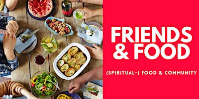 Hauptbild für FRIENDS & FOOD - 05.05.2024 - Berliner Str. (Wilmersdorf)