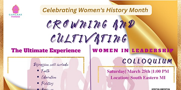 Crowning & Cultivating : Women In Leadership Colloquium