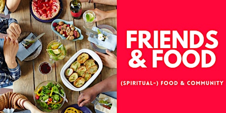 FRIENDS & FOOD -16.04.2023 - Bredowstr. (Moabit) - Family Edition