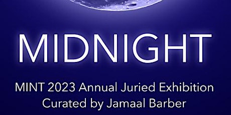 "Midnight", Annual Juried Exhibition curated by Jamaal Barber