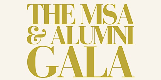 The MSA & Alumni Gala
