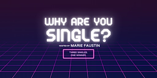 Imagem principal de Why Are You Single? A Dating Game Show with Marie Faustin