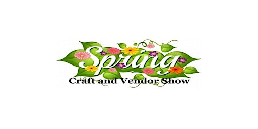 Spring Craft and Vendor Show