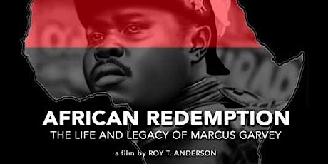 Film Screening: African Redemption - The Life & Legacy of Marcus Garvey