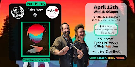 Port Hardy Paint Party with Ginja + Ty at the Legion, let's make some art!