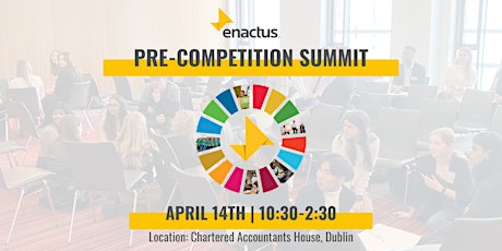 Enactus Ireland Pre-Competition Summit 2023