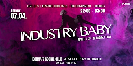 INDUSTRY BABY (Network & Party)