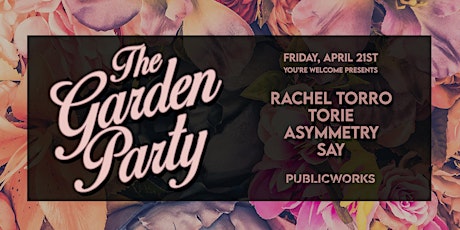 The Garden Party with Rachel Torro, Torie, Asymmetry, Say