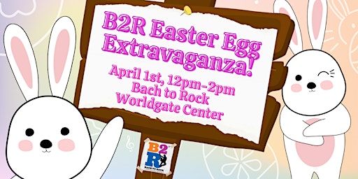 B2R Easter Egg Extravaganza