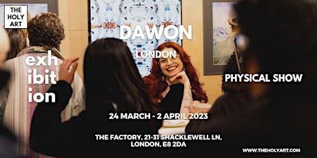 Dawn - Art Exhibition in London