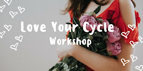 Love your cycle - Workshop primary image