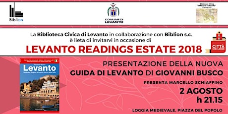 Immagine principale di LEVANTO READINGS - ESTATE 2018. Presentazione della nuova Guida di Giovanni Busco 