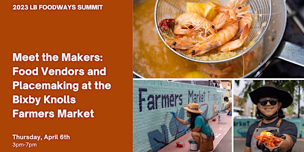 Meet the Makers: Food Vendors and Placemaking at the Bixby Farmers Market