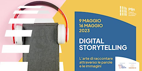 Digital storytelling: l'arte di raccontare con le parole e le immagini (2)