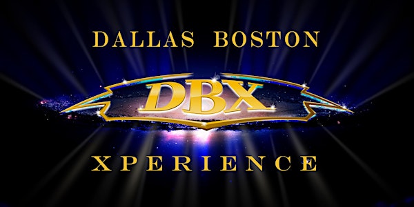 Dallas Boston Xperience Tribute Band