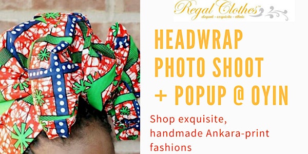 Summer Headwrap Photoshoot & Popup with Regal Clothes