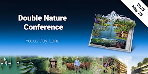 Land Day – Double Nature Summit 2023