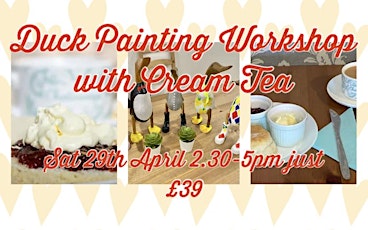 Wooden Duck Painting Workshop & Cream Tea Experience