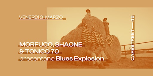 "Blues Explosion" -  Morfuco, Shaone e Tonico 70