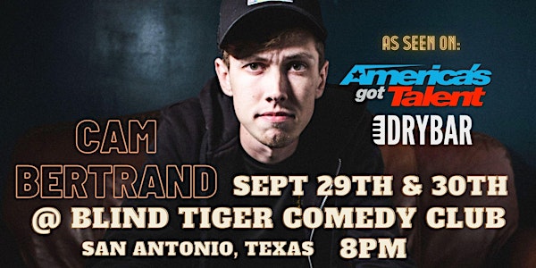 Cam Bertrand Live At Blind Tiger Comedy Club San Antonio Texas!