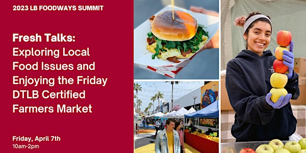 Fresh Talks: Exploring Local Food Issues at the Friday DTLB Farmers Market