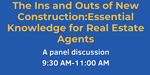 The Ins and Out of New Construction:Essential Knowledge for Agents