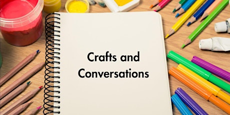 Crafts and Conversations @ Milwood