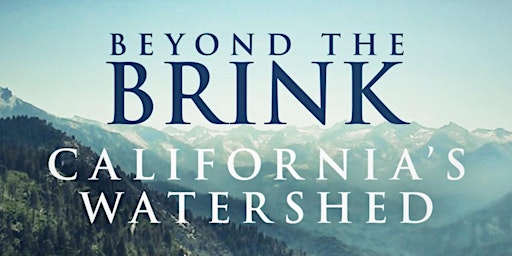 Special Screening of “California’s Watershed Healing” at CNRA
