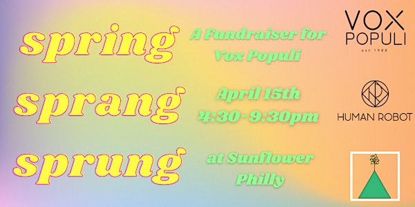 Spring Sprang Sprung: A Vox Populi Fundraiser