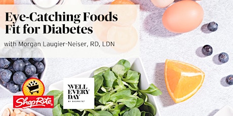 Eye-Catching Foods for Diabetes
