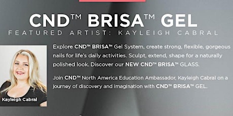 CND™ Creative Class Series | CND™ BRISA™ GEL | Featuring Kayleigh Cabral