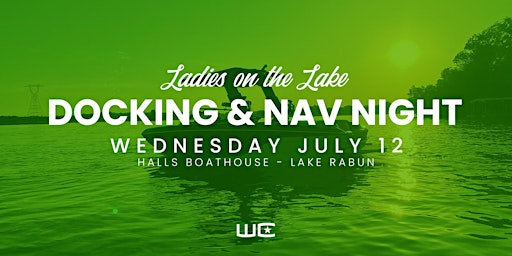 Ladies on the Lake - Lake Rabun - Docking Night