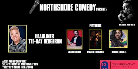 Northshore Comedy Presents Tee-Ray Bergeron