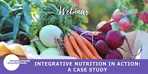 Webinar | Integrative Nutrition in Action: A Case Study