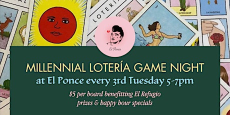 Millennial Lotería Nights at El Ponce to benefit El Refugio