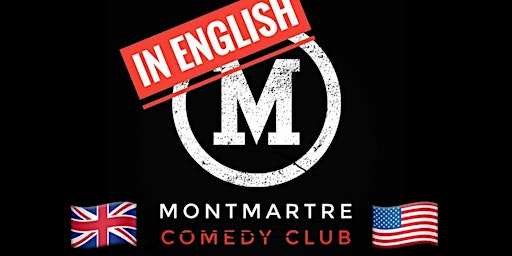 Montmartre International Comedy Club - In English