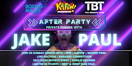 THE BERMAN TEAM X JAKE PAUL AFTER PARTY