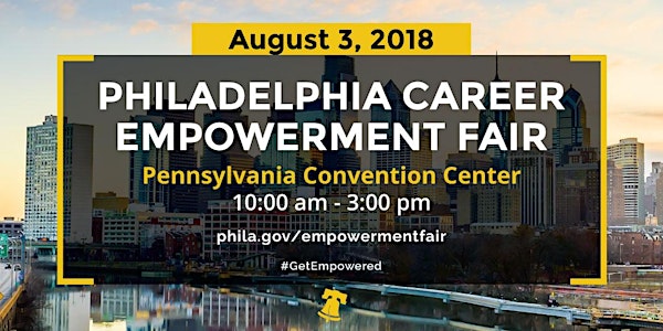 The City of Philadelphia Career Empowerment Fair