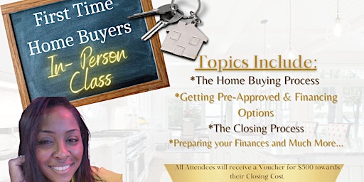 First Time Home Buyers In-Person Class