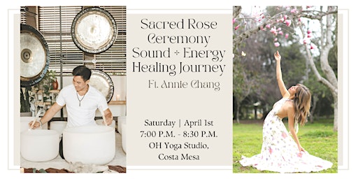 Sacred Rose Ceremony: A Sound + Energy Healing Experience (Costa Mesa)