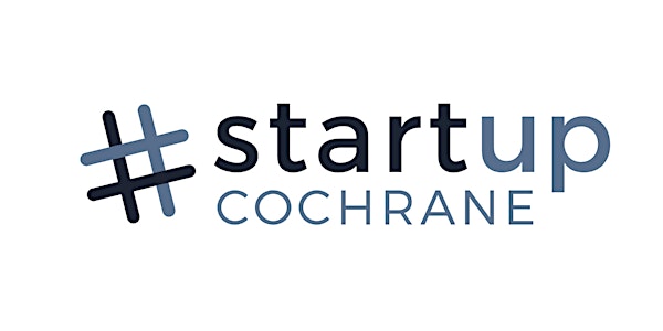 Startup Cochrane - Monthly Networking Event