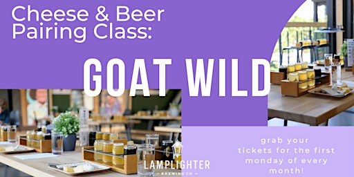Beer & Cheese Pairing Class: Goat Wild